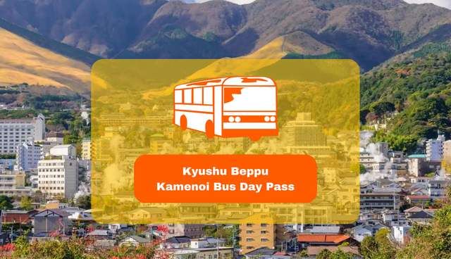 Kyushu Beppu & Yufuin 1 Day Bus Pass (FUK Airport Pick Up)